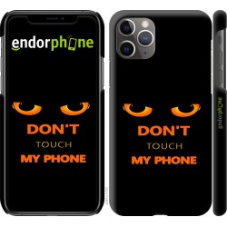 Чохол "Don’t touch my phone" на iPhone 11 Pro Max