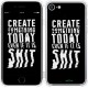 Чохол "Create Something Today 3" на iPhone 7